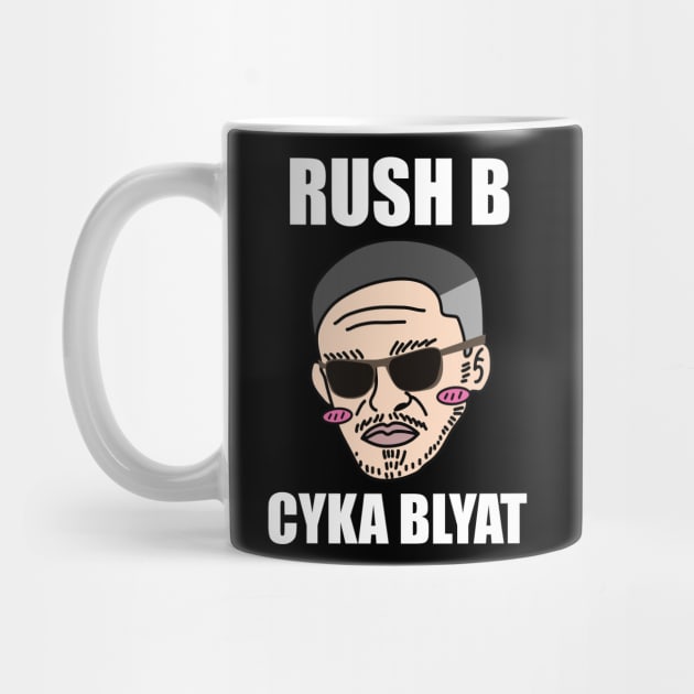 Rush B Cyka Blyat | v2.2 by muupandy